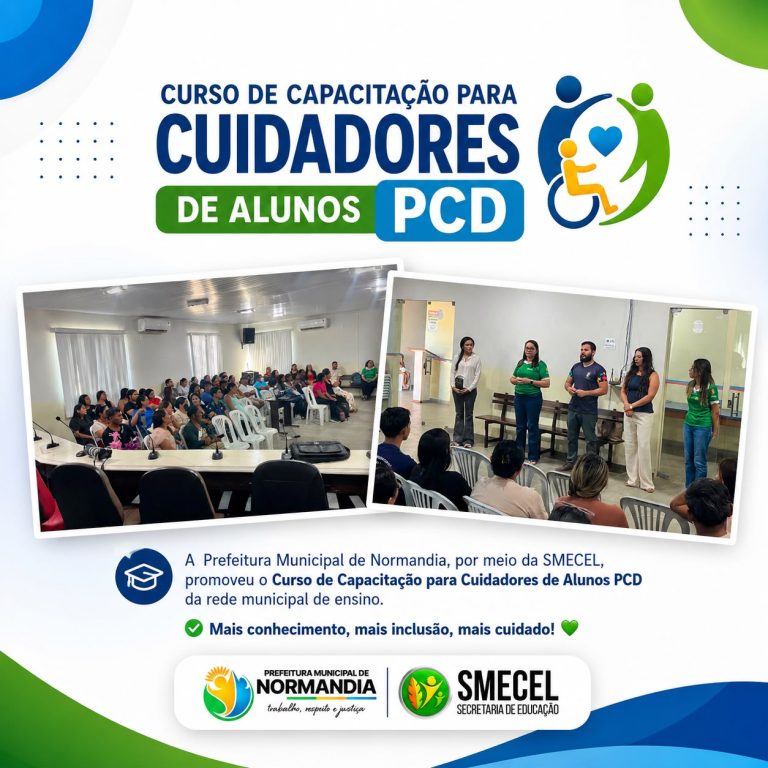 Prefeitura de Normandia promove capacitação para cuidadores escolares da Rede Municipal